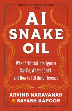 AI Snake Oil Critical Thinking About Artificial Intelligence