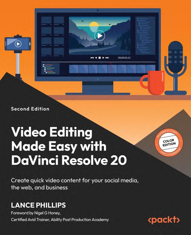 Video Editing Made Easy with DaVinci Resolve 20 Create quick video content for your social media, the web, and business