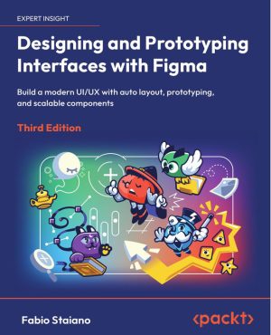 Designing and Prototyping Interfaces with Figma
