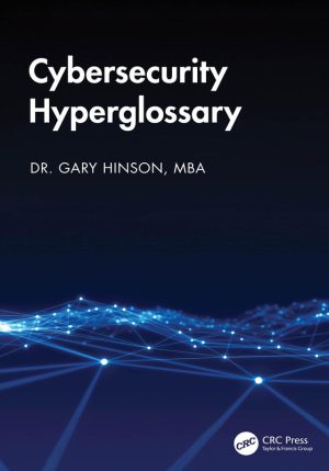 Cybersecurity Hyperglossary Comprehensive Guide to Security Terminology
