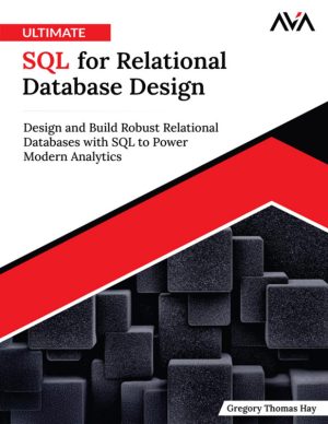 SQL Database Design Master Relational Data Modeling and Optimization