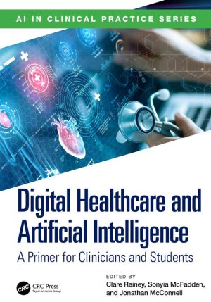 Digital Healthcare and Artificial Intelligence Practical Guide