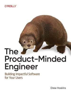 Product Minded Engineer Skills and Growth Complete Guide