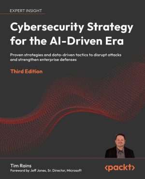 Cybersecurity Strategy for AI Driven Era Complete Guide