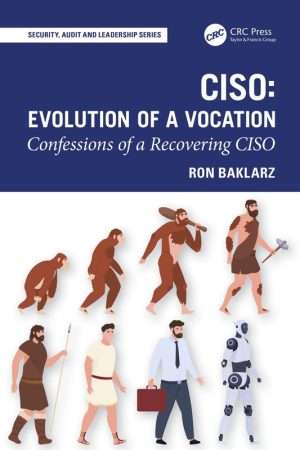 CISO Career Evolution and Cybersecurity Leadership Guide