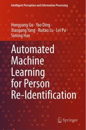 Automated Machine Learning for Person Identification Complete Guide