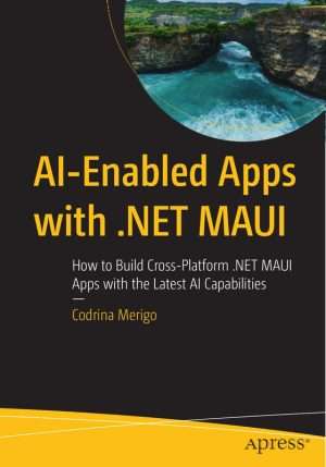 AI Enabled Apps with NET MAUI Development Guide
