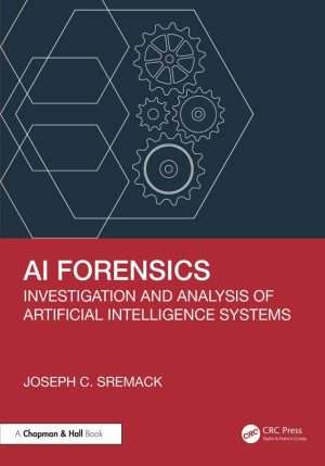 AI Forensics Investigation and Analysis Practical Guide