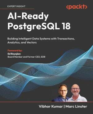 AI Ready PostgreSQL 18 Advanced Database Optimization Guide