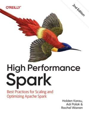 High Performance Spark for Scalable Big Data Processing