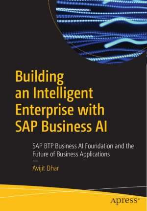SAP Business AI for Intelligent Enterprise Transformation Guide