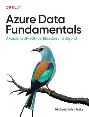 Azure Data Fundamentals Certification Preparation and Learning Guide