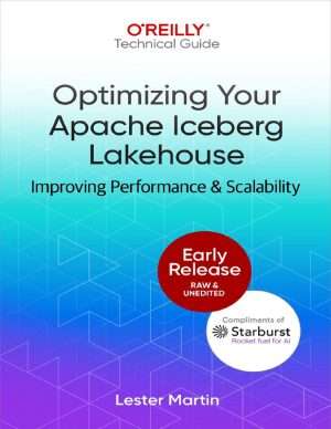 Optimizing Apache Iceberg Lakehouse Performance and Scalability Guide