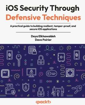 Secure iOS Applications Through Defensive Development Techniques