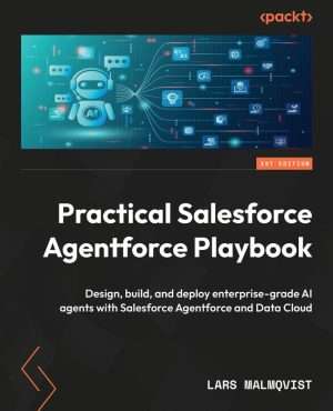 Salesforce Agentforce Implementation and Automation Playbook Guide