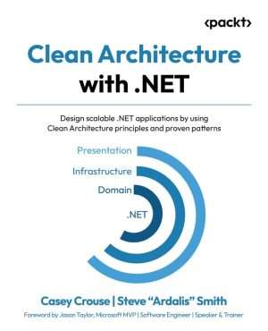 Clean Architecture with .NET Development Best Practices