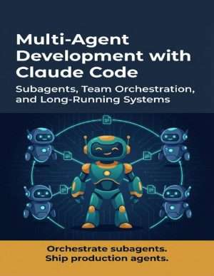 Multi Agent Development with Claude Code Systems