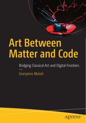 Art Between Matter and Code
