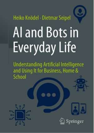 AI and Bots in Everyday Life Practical Guide