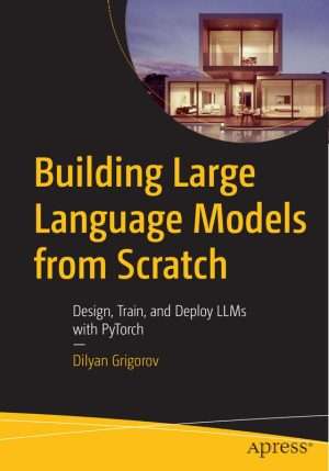 Build Large Language Models with PyTorch from Scratch