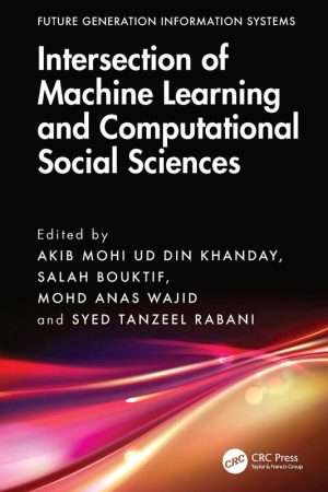 Machine Learning and Computational Social Sciences Explained