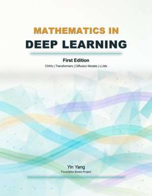 Mathematics for Deep Learning Models and AI Systems