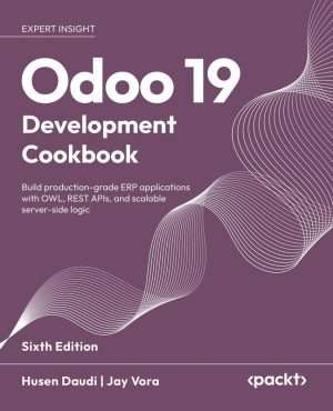 Odoo Development Cookbook for Enterprise Application Building