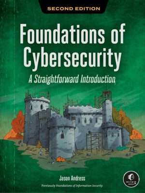 Foundations of Cybersecurity for Modern Digital Protection