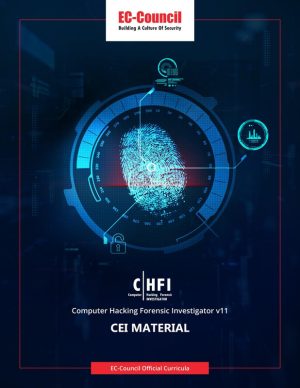 Computer Hacking Forensic Investigator CHFI v11 Official Study Guide