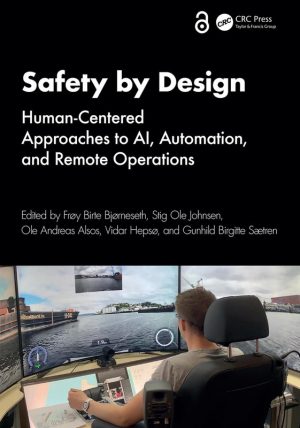 Safety by Design Human-Centered AI Automation and Remote Operations