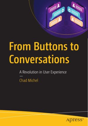 From Buttons to Conversations Revolutionizing Modern User Experience Design