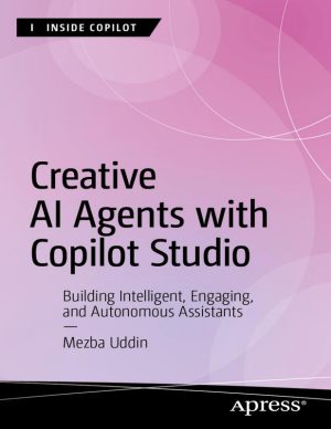 Creative AI Agents with Copilot Studio Complete Development Guide