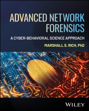 Advanced Network Forensics A Cyber-Behavioral Science Approach Guide