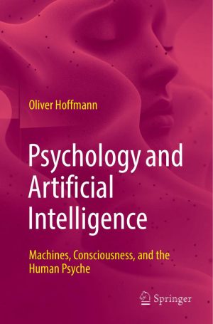 Psychology and Artificial Intelligence Concepts, Applications, and Future Trends