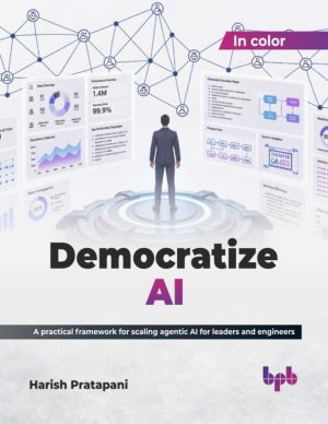 Democratize AI: Make Artificial Intelligence Accessible Across Modern Organizations